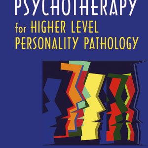 Handbook of Dynamic Psychotherapy for Higher Level Personality Pathology (Original PDF from Publisher)