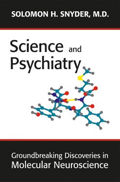 Science and Psychiatry: Groundbreaking Discoveries in Molecular Neuroscience (Original PDF from Publisher)