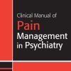 Clinical Manual of Pain Management in Psychiatry (Original PDF from Publisher)
