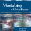 Mentalizing in Clinical Practice (Original PDF from Publisher)
