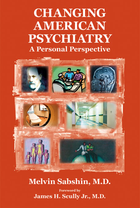 Changing American Psychiatry: A Personal Perspective (Original PDF from Publisher)