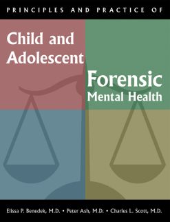 Principles and Practice of Child and Adolescent Forensic Mental Health (EPUB)