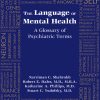 The Language of Mental Health: A Glossary of Psychiatric Terms (Original PDF from Publisher)