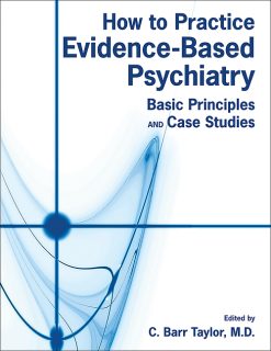 How to Practice Evidence-Based Psychiatry (Original PDF from Publisher)