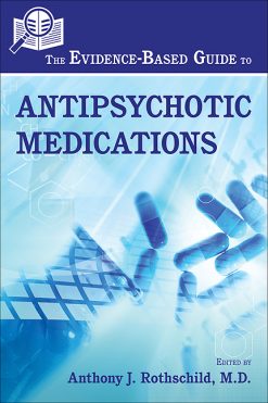 The Evidence-Based Guide to Antipsychotic Medications (Original PDF from Publisher)