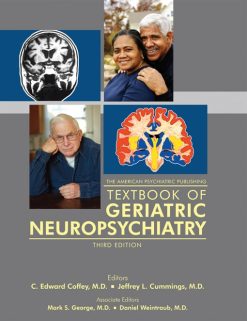The American Psychiatric Publishing Textbook of Geriatric Neuropsychiatry, 3rd Edition (Original PDF from Publisher)