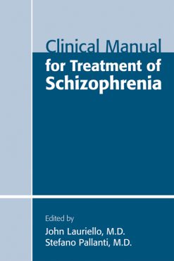Clinical Manual for Treatment of Schizophrenia (Original PDF from Publisher)