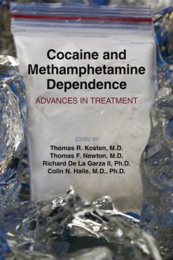 Cocaine and Methamphetamine Dependence: Advances in Treatment (Original PDF from Publisher)