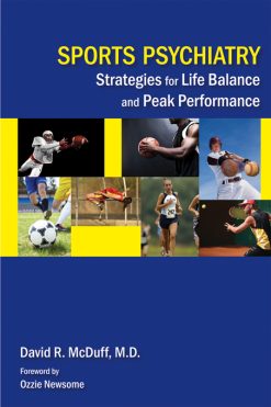 Sports Psychiatry: Strategies for Life Balance and Peak Performance (Original PDF from Publisher)