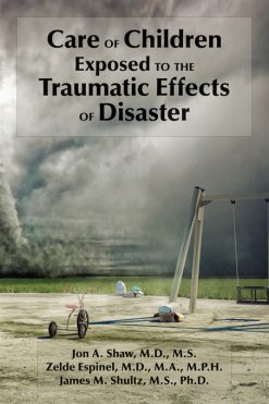 Care of Children Exposed to the Traumatic Effects of Disaster (Original PDF from Publisher)