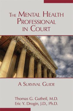 The Mental Health Professional in Court: A Survival Guide (Original PDF from Publisher)