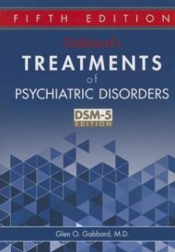 Gabbard’s Treatments of Psychiatric Disorders, 5th Edition (ORIGINAL PDF from Publisher)