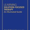 Learning Solution-Focused Therapy: An Illustrated Guide (EPUB)