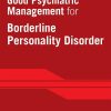 Handbook of Good Psychiatric Management for Borderline Personality Disorder (Original PDF from Publisher)