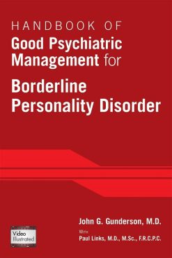 Handbook of Good Psychiatric Management for Borderline Personality Disorder (Original PDF from Publisher)