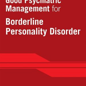 Handbook of Good Psychiatric Management for Borderline Personality Disorder (Original PDF from Publisher)