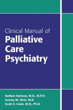 Clinical Manual of Palliative Care Psychiatry (Original PDF from Publisher)