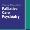 Clinical Manual of Palliative Care Psychiatry (EPUB)