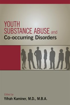 Youth Substance Abuse and Co-occurring Disorders (Original PDF from Publisher)