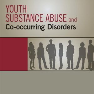 Youth Substance Abuse and Co-occurring Disorders (EPUB)