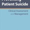 Preventing Patient Suicide: Clinical Assessment and Management (Original PDF from Publisher)