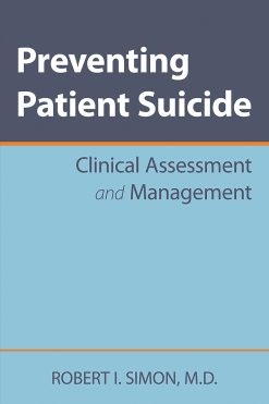 Preventing Patient Suicide: Clinical Assessment and Management (Original PDF from Publisher)