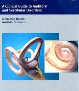Medical Otology and Neurotology: A Clinical Guide to Auditory and Vestibular Disorders