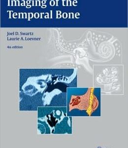 Imaging of the Temporal Bone, 4th Edition (Original PDF from Publisher)