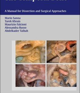 The Temporal Bone: A Manual for Dissection and Surgical Approaches (ORIGINAL PDF from Publisher)