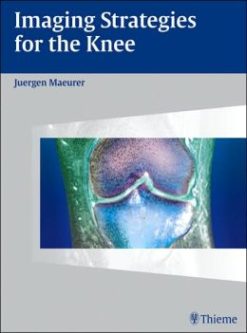 Imaging Strategies for the Knee