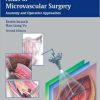 Atlas of Microvascular Surgery: Anatomy and Operative Techniques, 2nd Edition
