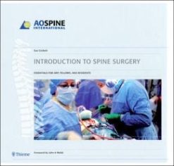 Introduction to Spine Surgery: Essentials for ORP, fellows, and residents