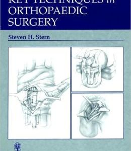 Key Techniques in Orthopaedic Surgery