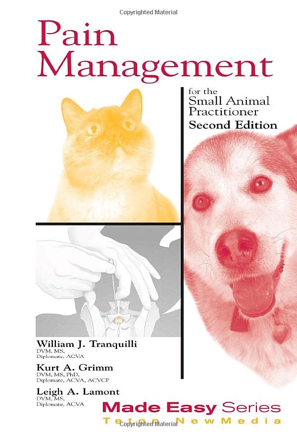 Pain Management for the Small Animal Practitioner, 2nd edition (Made Easy Series) (Original PDF from Publisher)