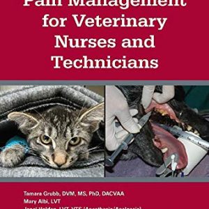 Anesthesia and Pain Management for Veterinary Nurses and Technicians (Original PDF from Publisher)