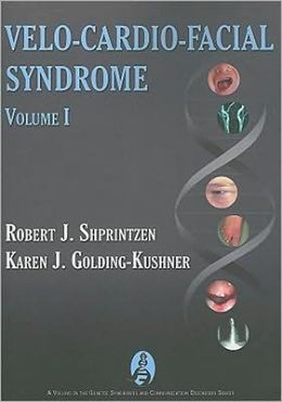 Velo-Cardio-Facial Syndrome, Volume 1