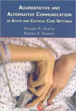 Augmentative and Alternative Communication in Acute Care Settings