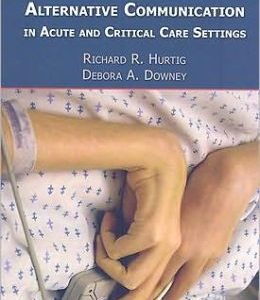 Augmentative and Alternative Communication in Acute Care Settings