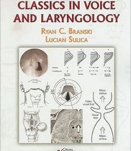 Classics in Voice and Laryngology
