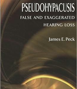 Pseudohypacusis: False and Exaggerated Hearing Loss