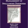 Comprehensive Management of Swallowing Disorders, 2nd Edition (Original PDF from Publisher)