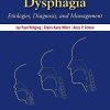 Pediatric Dysphagia: Etiologies, Diagnosis, and Management (Original PDF from Publisher)