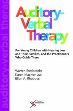 Auditory-Verbal Therapy: For Young Children with Hearing Loss and Their Families, and the Practitioners Who Guide Them (Original PDF from Publisher)