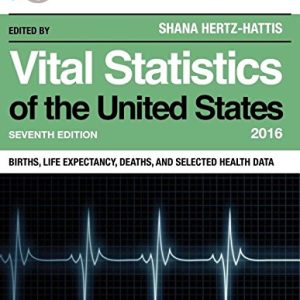 Vital Statistics of the United States 2016: Births, Life Expectancy, Deaths, and Selected Health Data (U.S. DataBook Series) (PDF)