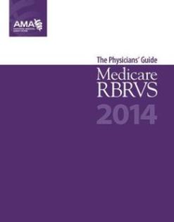 Medicare RBRVS 2014: The Physicians’ Guide