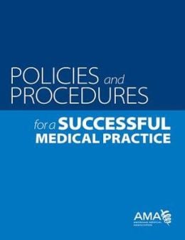 Policies and Procedures for a Successful Medical Practice