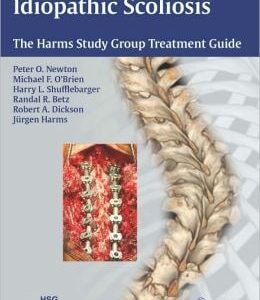 Idiopathic Scoliosis: The Harms Study Group Treatment Guide