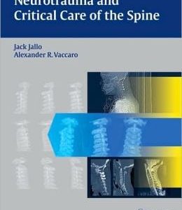 Neurotrauma and Critical Care of the Spine (Original PDF from Publisher)