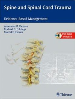 Spine and Spinal Cord Trauma: Evidence-Based Management