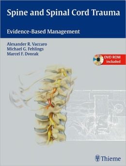 Spine and Spinal Cord Trauma: Evidence-Based Management